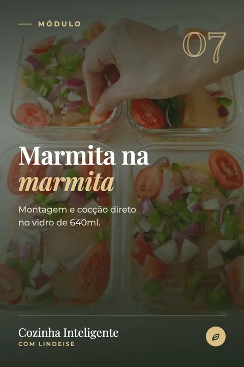 Módulo 07, Marmita na marmita